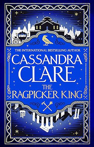 The Ragpicker King (The Chronicles of Castellane, 2) 